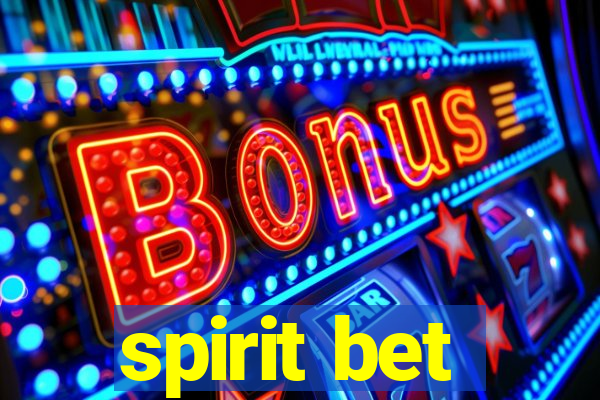 spirit bet